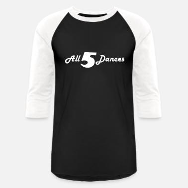 All 5 Dances' Men's T-Shirt | Spreadshirt